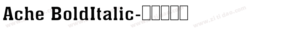 Ache BoldItalic字体转换